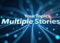 Your Topics Multiple Stories