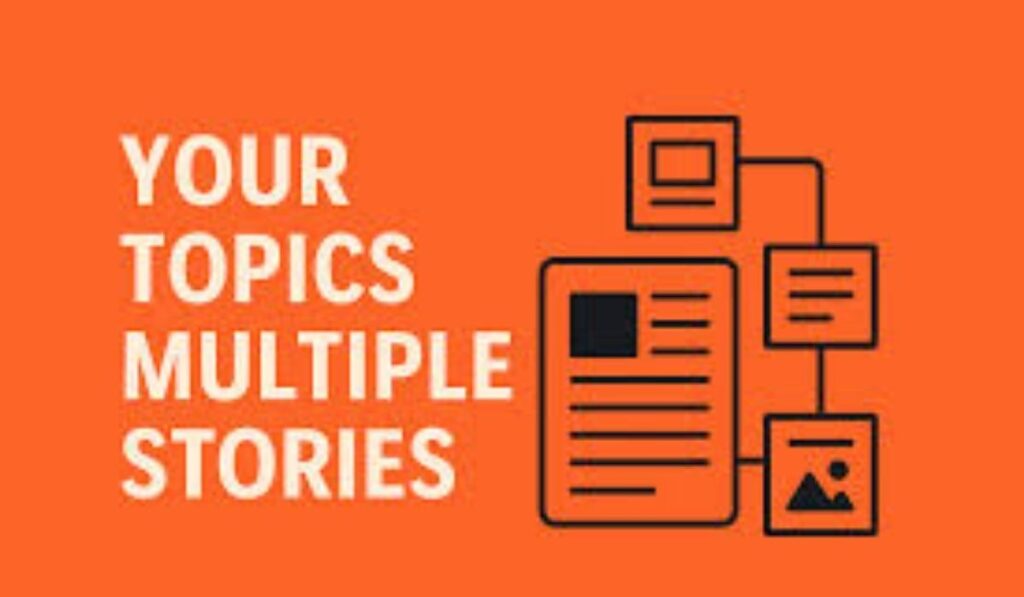 Your Topics Multiple Stories