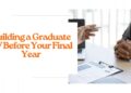 Building a Graduate CV Before Your Final Year
